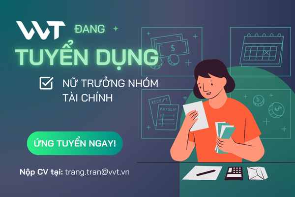 📢 TUYỂN DỤNG TRƯỞNG NHÓM TÀI CHÍNH (ỨNG VIÊN NỮ) 📢